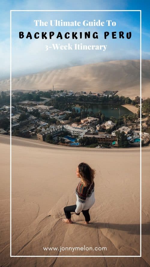 Backpacking Peru - 3 Week Peru Itinerary (2025) 123 The Ultimate Guide To 1 e1562725182900